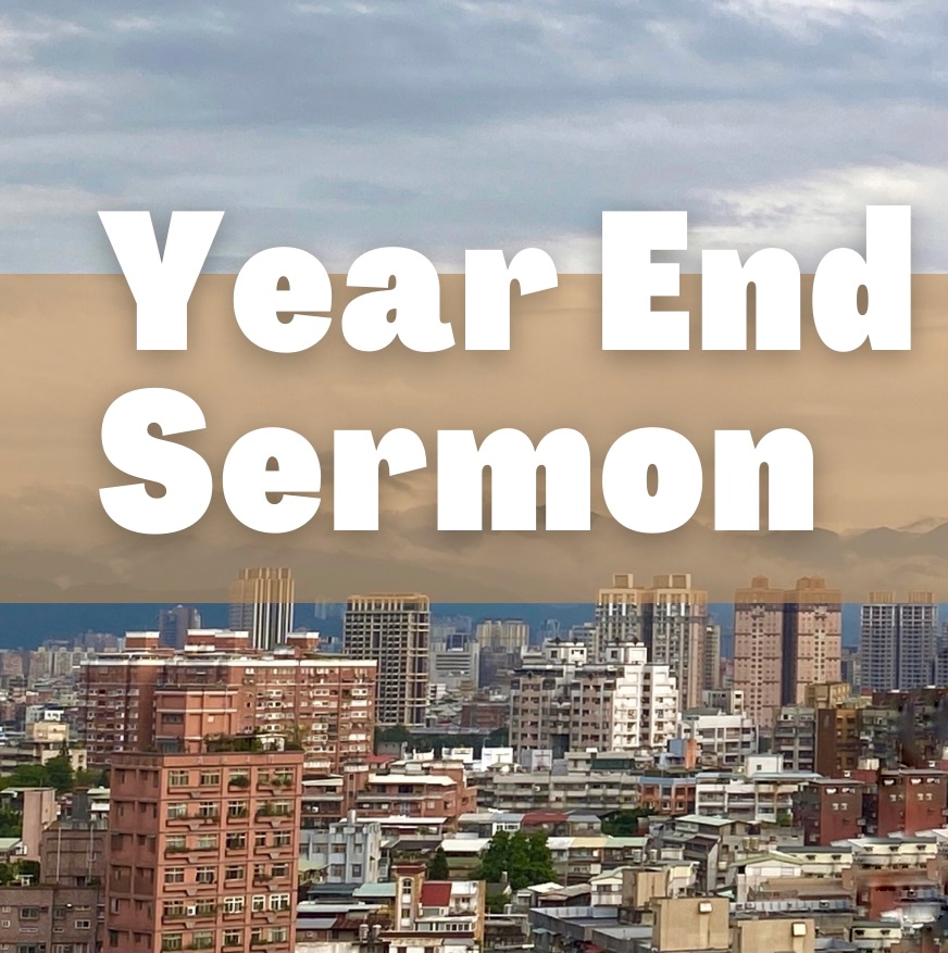 Year End Sermon