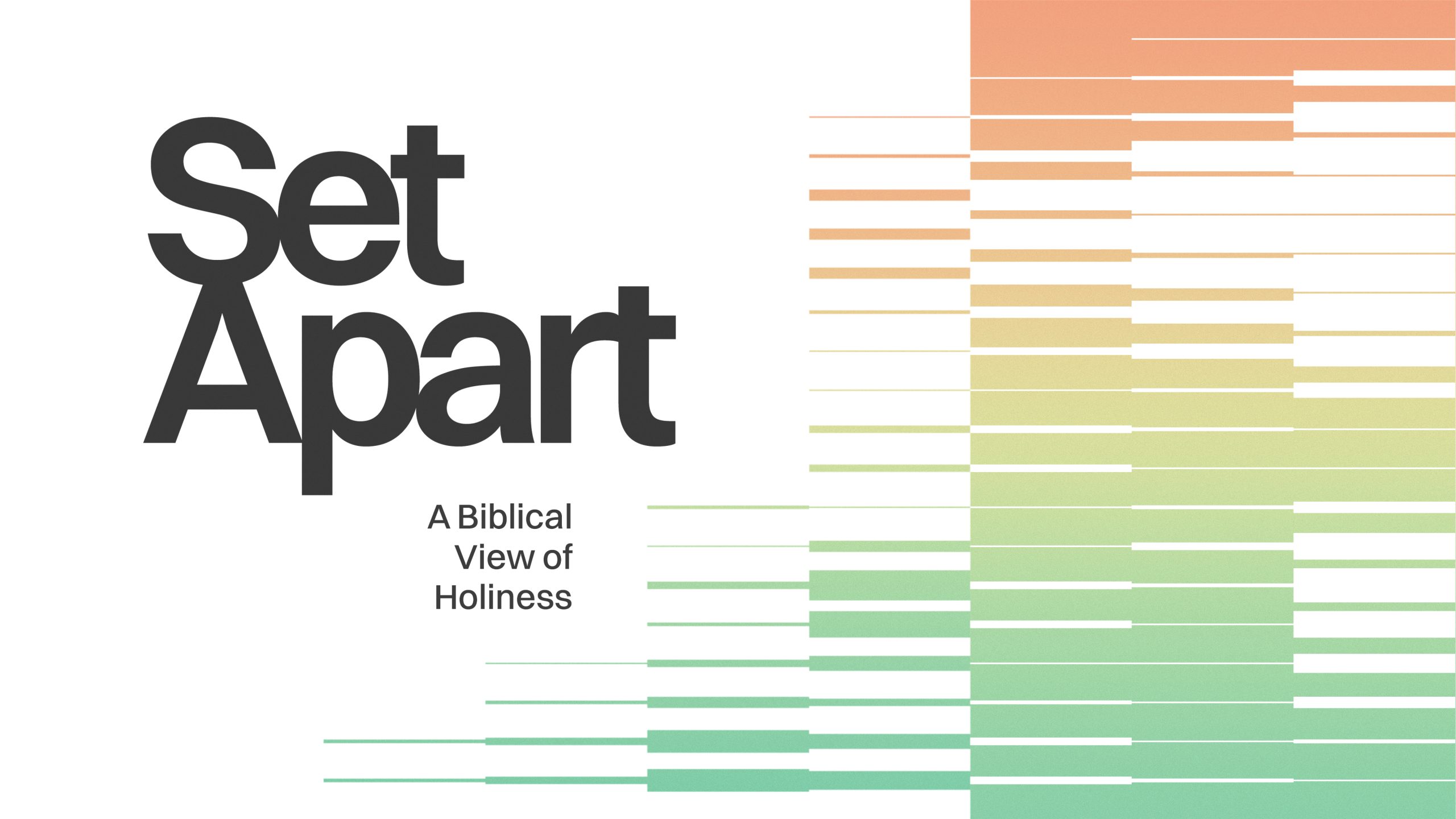 Set Apart – Holiness Lost