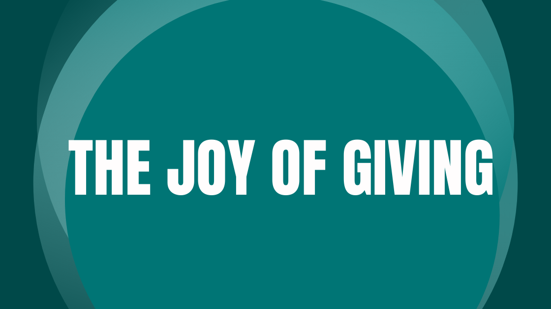 The Joy Of Giving