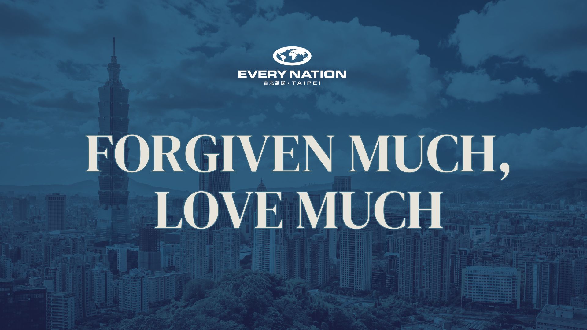 Forgiven Much, Love Much